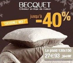 Collection Cocoon jusqu'à - 40 % chez Becquet !