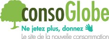 Donner plutôt que jeter avec CONSOGLOBE ! Donner plutôt que jeter avec CONSOGLOBE !
