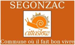 Segonzac en Charente : 1ère commune de France, labellisée "Città Slow" Segonzac en Charente : 1ère commune de France, labellisée "Città Slow"