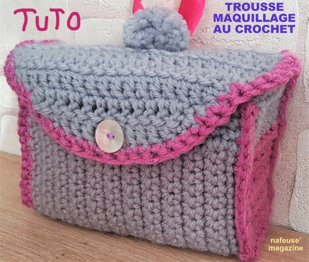 Tutoriel sac trousse maquillage au crochet