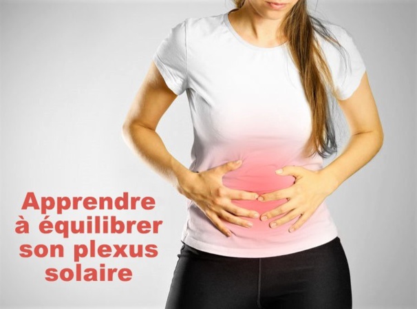 Le plexus solaire : pourquoi est-il important de l’équilibrer