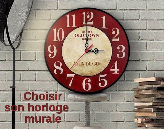 Horloge murale : comment bien faire son choix ? Horloge murale : comment bien faire son choix ?