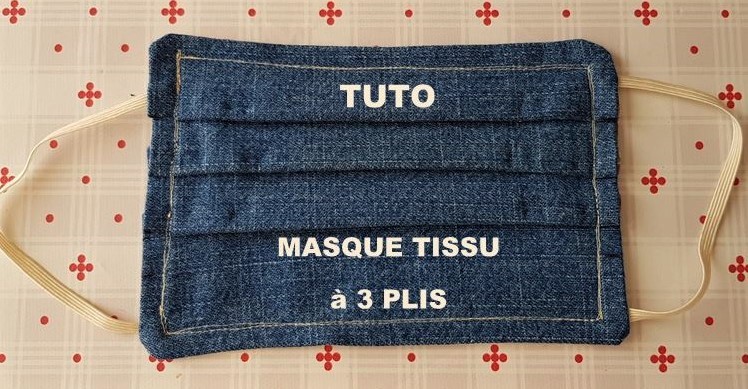 Tutoriel Couture Masque Tissu 3 Plis En Jean