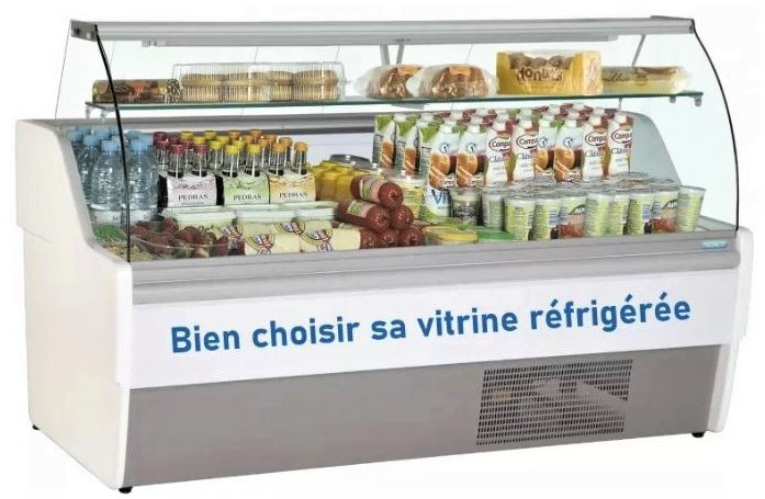 Choisir sa vitrine réfrigérée professionnelle Choisir sa vitrine réfrigérée professionnelle