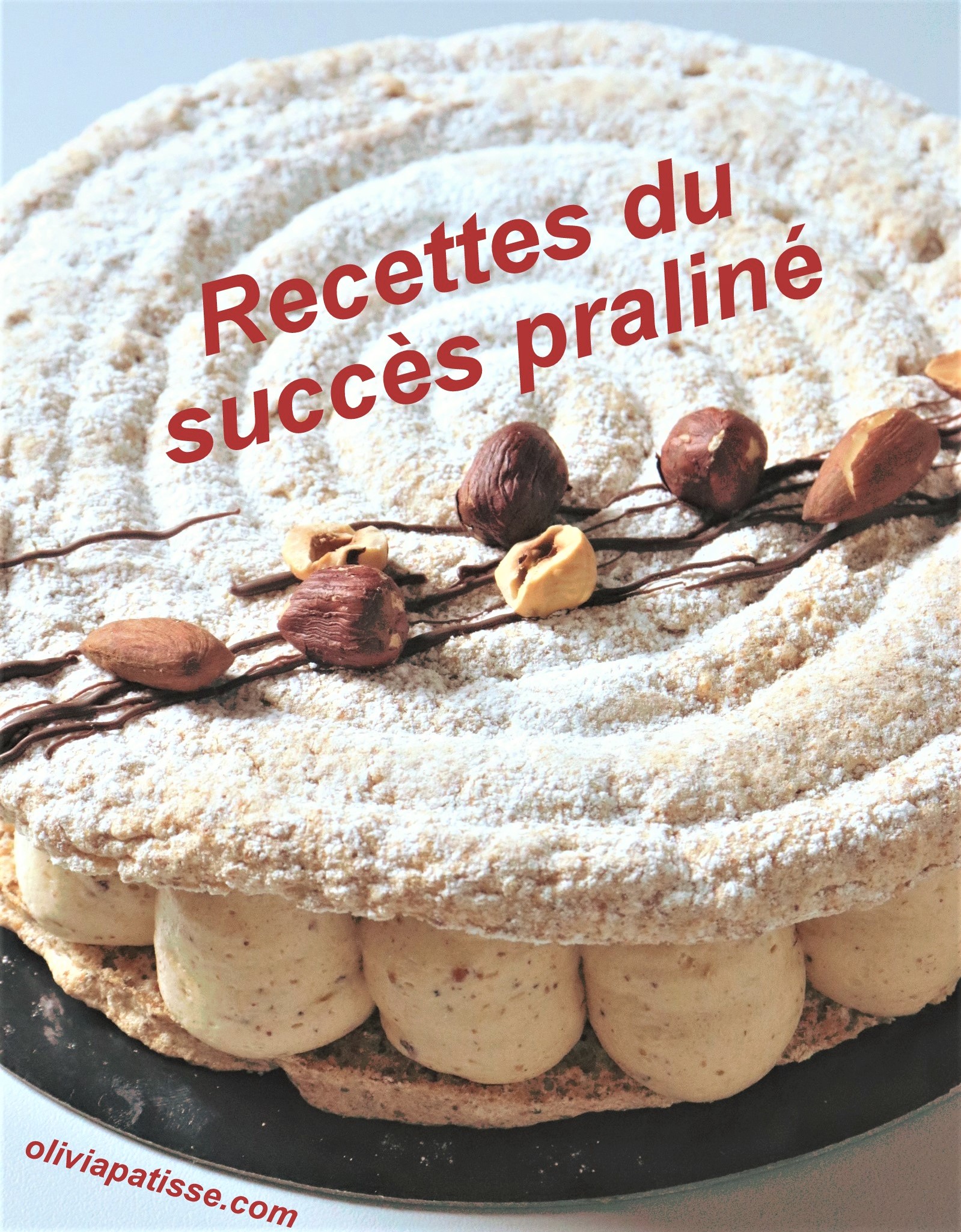 Pâte de praliné maison - Recette Olivia Pâtisse