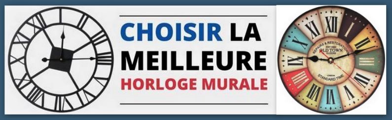 Horloge murale : comment bien faire son choix ?