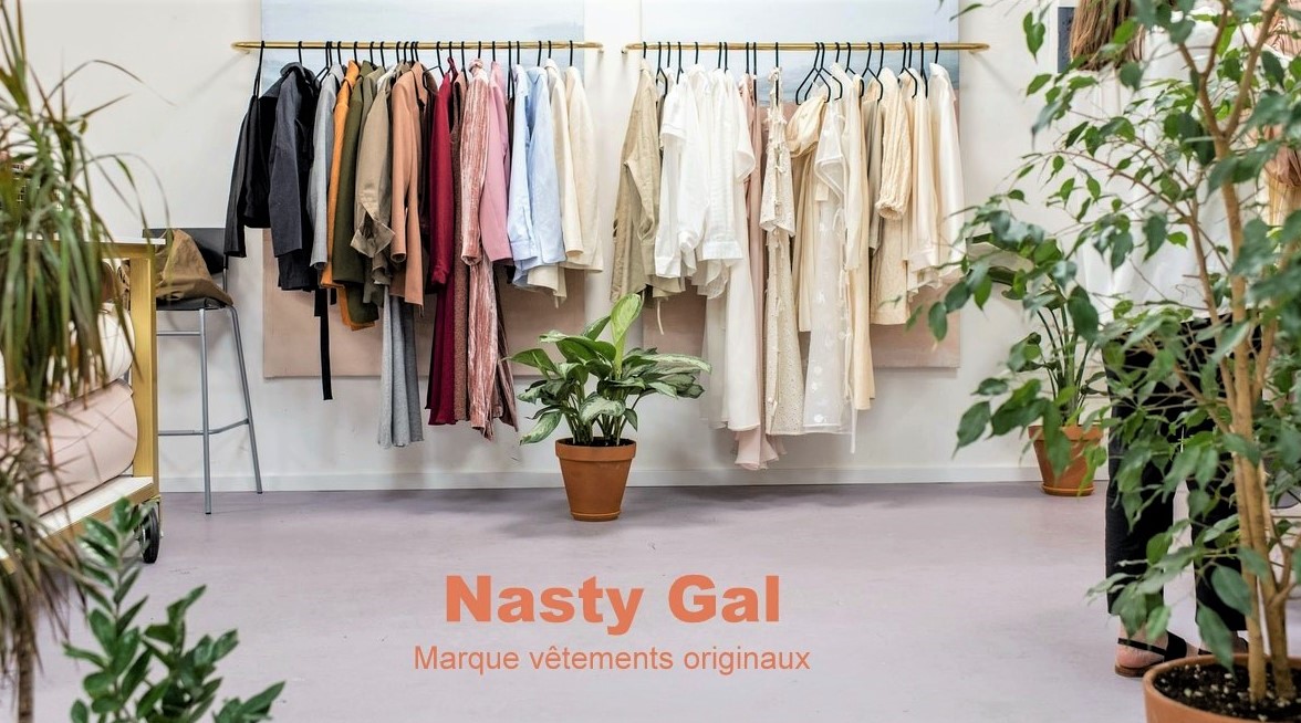 Nasty Gal : des vêtements originaux pour femmes, à bas prix