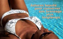 Conseils pour conserver son bronzage plus longtemps