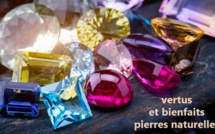 Quels sont les bienfaits et vertus des pierres naturelles